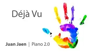 D&eacute;j&agrave; Vu - Juan Jaen - Piano 2.0