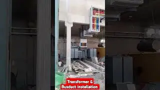 4MVA Transformer & 6300amp Busduct installation