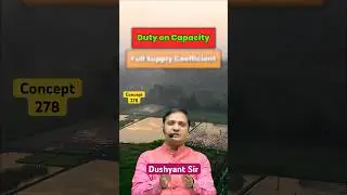 Concept-278 | Duty on Capacity | Irrigation Engineering By Dushyant Sir #sasuti