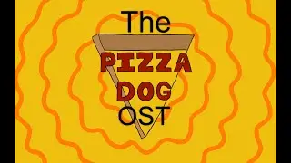 The Pizza Dog OST Trailer
