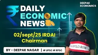 Daily Economy News | 02 September 2025 || Ajay seth appointed irdai chairman