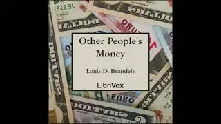 Other People's Money | 01 - Chapter 1 Our Financial Oligarchy