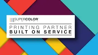 Printing Partner Built On Service | Super Color Digital