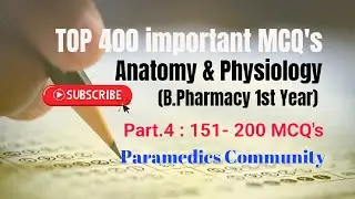 What are most important MCQs of Anatomy & Physiology? | Part.4 : 151 - 200 MCQs. #anatomy #bpharmacy