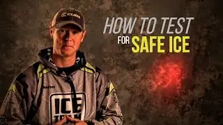 How to Test for Safe Ice During the Early Ice Season