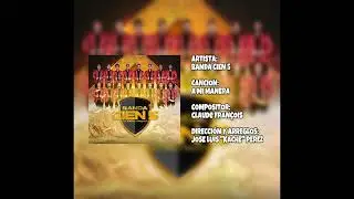 A MI MANERA - BANDA CIEN 5