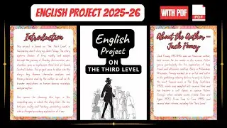✅ Class 12 English Project File || The Third Level || With PDF|| 2025-26