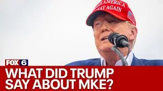 Trump's alleged 'Horrible City' Milwaukee comment faces backlash | FOX6 News Milwaukee