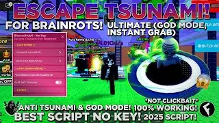 [NEW] Escape Tsunami For Brainrot! OP Script | GOD MODE, INSTANT GRAB, ANTI TSUNAMI & MORE NO KEY!