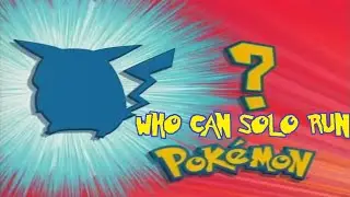 What Pokemon Can Truly Solo Run Their Games?