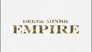 Who You Know - Derek Minor - Empire