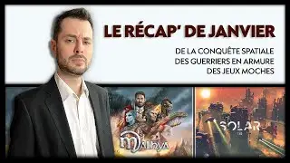 MALHYA, SOLAR 175, ELDER SCROLLS... Le r&eacute;cap' de Janvier