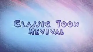 Classic Toon Revival   Intro