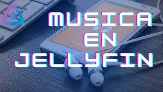 🔊 Optimizando tu Experiencia Musical en Jellyfin 🎵