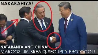 NAKAKAHIYA! LAKAS-TAMA SI MARCOS, JR! BREAK$ SECURITY PROTOCOL OF CHINA | NATARANTA!