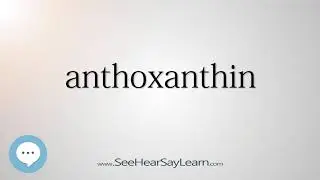 anthoxanthin (Every English Word Pronounced) 📕🔊🗣️😎✅