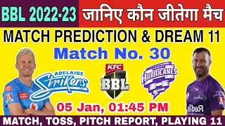 Adelaide Strikers vs Hobart Hurricanes | ADS vs HBH 30th Match Prediction | Today Match Prediction