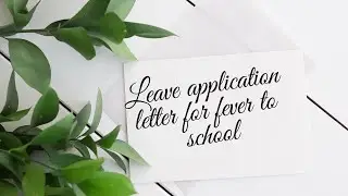 Leave application letter for fever to School :: By The Answer