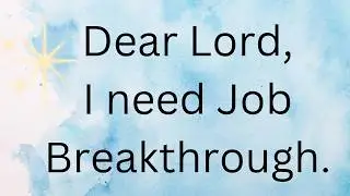 Powerful Prayer for Job Breakthrough | Prayer for Employment, Favor & Open Doors