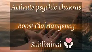 Activate psychic chakras and enhance Clairtangency ┆ clair abilities subliminal series by Occulture