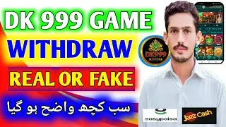 DK999 Game Real or Fake - DK999 Game Se Withdraw Kaise Lagye DK999 real ya fake To Nahin