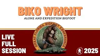 Biko Wright Great Florida Bigfoot Conference