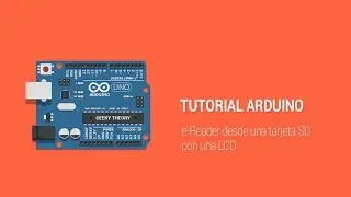 Tutorial Arduino -- e-Reader desde una SD con un display LCD [geekytheory.com]