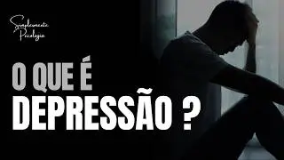 O Que é Depressão? Entenda Por Que Não é Só Tristeza