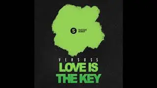 Versus 5 - Love Is The Key (Original Mix)