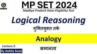 MPSET 2024 Paper 1 Preparation | Analogy in Logical Reasoning| Madhya Pradesh SET Exam