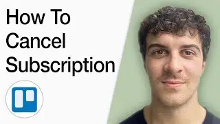 How To Cancel Trello Subscription (Full 2025 Guide)