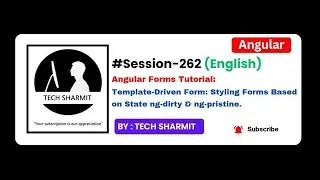 Styling Forms Based on State (ng-dirty & ng-pristine) in angular | Angular in English (Session-262)