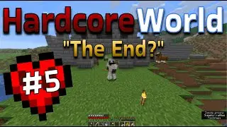 Minecraft Hardcore Survival World - Episode 5 