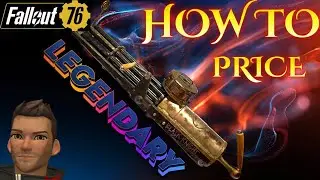 Fallout 76: Как определить цену и сколько стоит легендарное оружие!