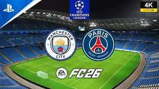FC 26 - Manchester City vs PSG - UCL - gameplay ps5 4K español latino