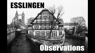 Observations in Black & White in Esslingen &mdash; Video + Photos (Fuji X10)