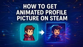 How To Get Animated Profile Picture On Steam