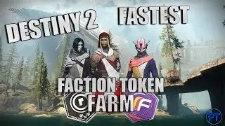 DESTINY 2 - BEST FACTION TOKEN FARM | 2 LEVELS EVERY 10 MINS