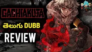 Gachiakuta season 1 telugu Dubb Review || Telugu Anime Team