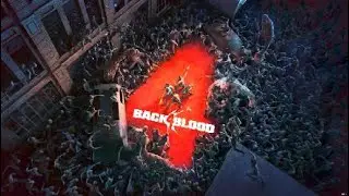 Back 4 Blood - Gameplay  - Walkthrough #1 - [PS5] - No Commentary