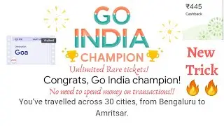 Google Pay-Go India Rare Ticket Tricks  -No Transaction Required -Bastar, Gaya, Goa, Nainital, Kochi