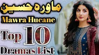Mawra Hucane Top 10 Pakistani Dramas List