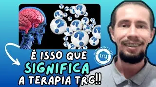 O que &eacute; TRG Terapia de Reprocessamento Generativo ?