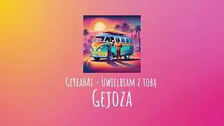 GeYeahAi - Uwielbiam z tobą
