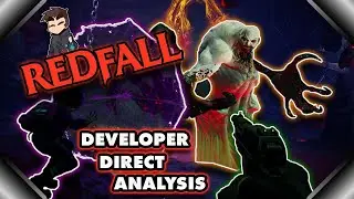 REDFALL - Developer Direct Gameplay Analysis!