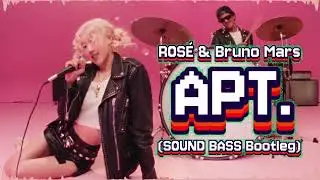 ROSÉ & Bruno Mars - APT. (SOUND BASS Bootleg) #apt #rose #brunomars #rosé