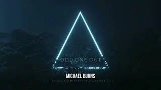 Michael Burns - Odd One Out (human voice, abstract, dark, cool electronic)