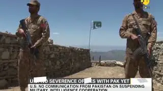 US: No severance of ties with Pakistan yet