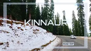 KINNAUR, Himachal Pradesh | Shimla to SANGLA | Road Trip | Winter | EP:02
