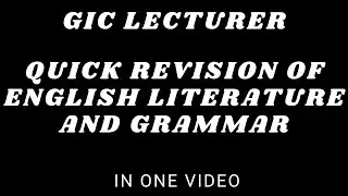 Quick Revision Of English Literature For GIC Lecturer English 2021